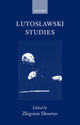 Book cover of: Lutoslawski Studies. By: Zbigniew Skowron