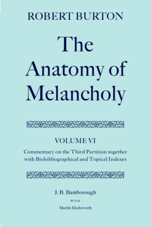 Robert Burton: The Anatomy of Melancholy