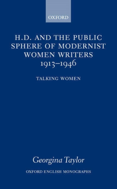 Book cover of: H.D. and the Public Sphere of Modernist Women Writers 1913-1946