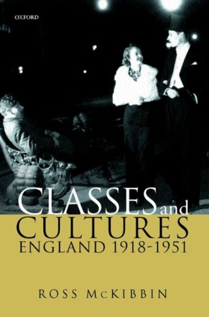 Book cover of: Classes and Cultures. By: Ross McKibbin