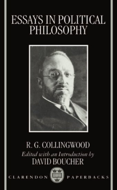 Book cover of: Essays in Political Philosophy. By: R. G. Collingwood