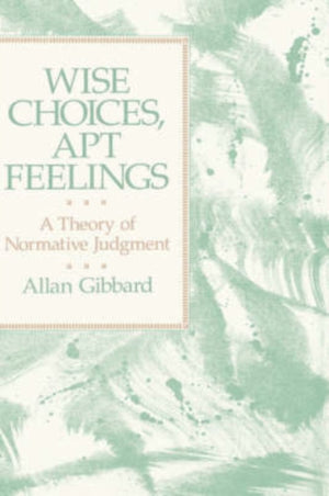 Wise Choices, Apt Feelings