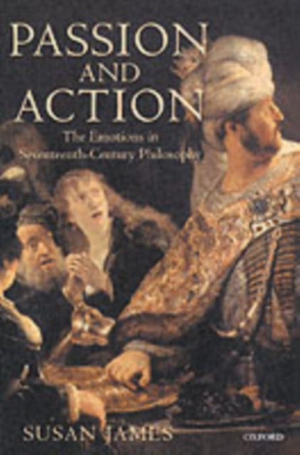 Book cover of: Passion and Action. By: Susan James