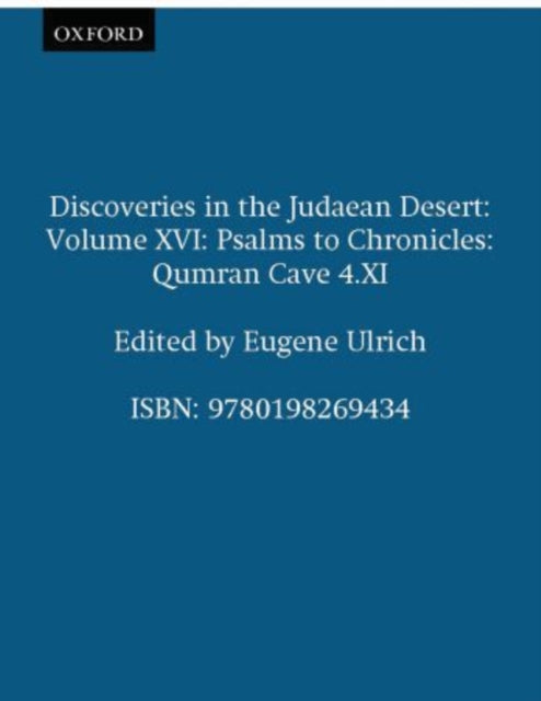 Book cover of: Discoveries in the Judaean Desert: Volume XVI: Psalms to Chronicles. By: Eugene Ulrich
