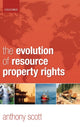 Book cover of: Evolution of Resource Property Rights. By: Anthony Scott