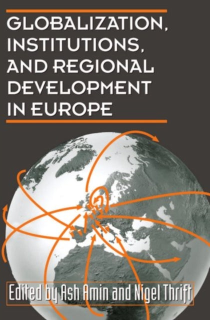 Book cover of: Globalization, Institutions, and Regional Development in Europe