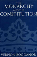 The Monarchy and the Constitution