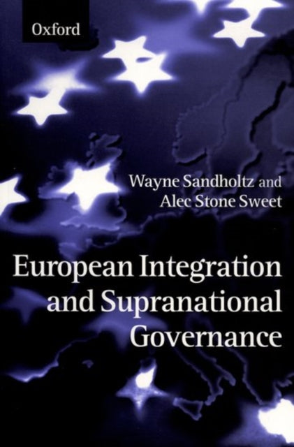 Book cover of: European Integration and Supranational Governance