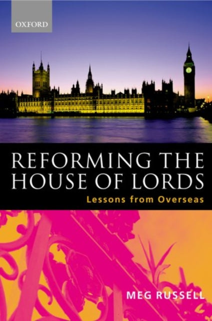 Book cover of: Reforming the House of Lords. By: Meg Russell