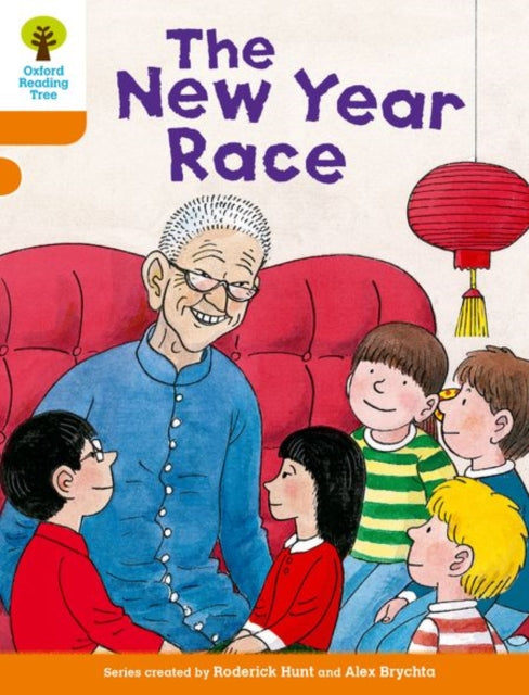 Oxford Reading Tree Biff, Chip and Kipper Stories Decode and Develop: Level 6: The New Year Race 9780198300205 Michaela Morgan, Roderick Hunt