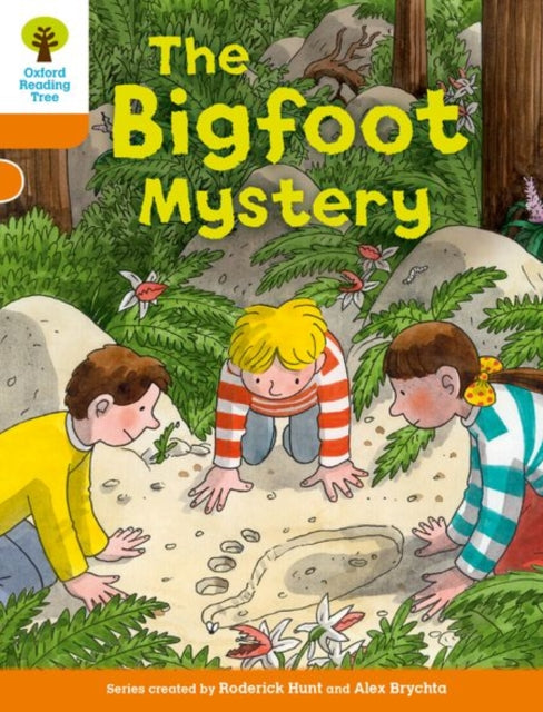Book cover of: Oxford Reading Tree Biff, Chip and Kipper Stories Decode and Develop: Level 6: The Bigfoot Mystery. By: Roderick Hunt