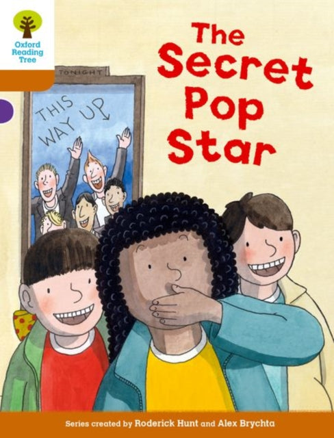Book cover of: Oxford Reading Tree Biff, Chip and Kipper Stories Decode and Develop: Level 8: The Secret Pop Star. By: Roderick Hunt