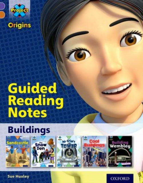 Book cover of: Project X Origins: Purple Book Band, Oxford Level 8: Buildings: Guided reading notes. By: Sue Huxley