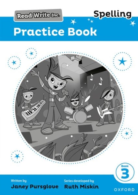 Book cover of: Read Write Inc. Spelling: Read Write Inc. Spelling: Practice Book 3 (Pack of 30). By: Ruth Miskin