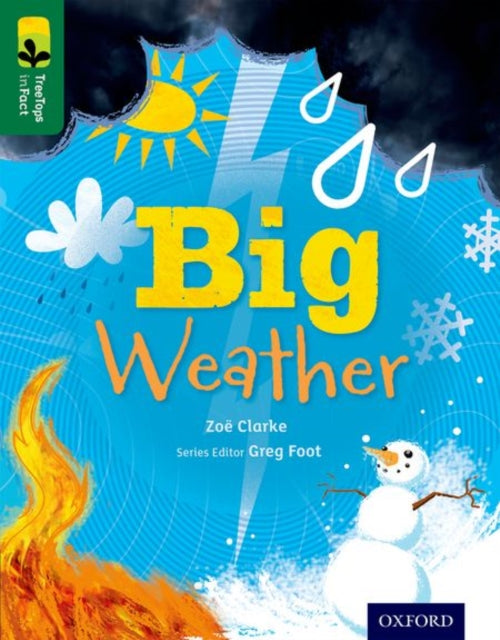 Book cover of: Oxford Reading Tree TreeTops inFact: Level 12: Big Weather. By: Zoe Clarke
