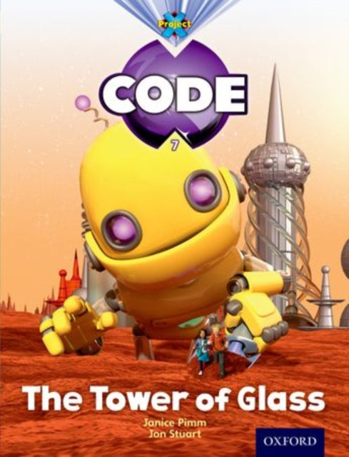 Book cover of: Project X Code: Galactic the Tower of Glass