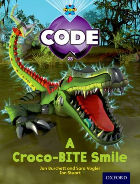 Book cover of: Project X Code: A Croco-Bite Smile. By: Jan Burchett