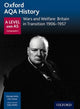 Book cover of: Oxford AQA History for A Level: Wars and Welfare: Britain in Transition 1906-1957. By: Dr Michael Willis