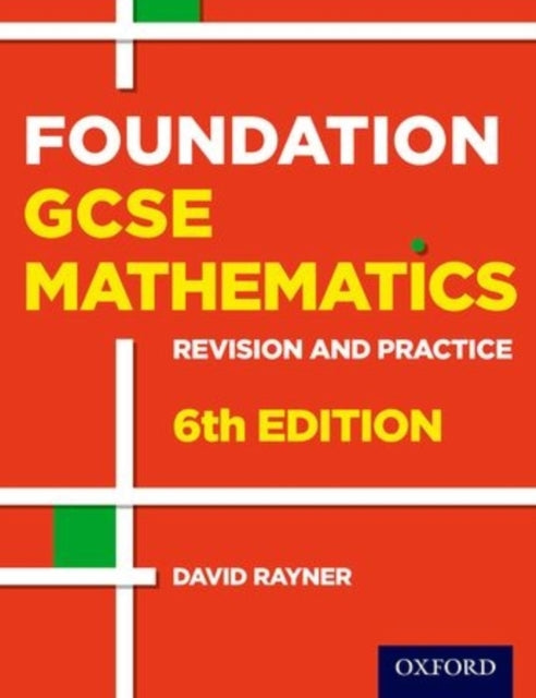 Kordamine ja harjutamine: GCSE matemaatika: Foundation Student Book