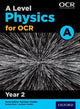 Book cover of: A Level Physics for OCR A: Year 2. By: Gurinder Chadha