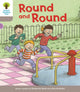 Book cover of: Oxford Reading Tree Biff, Chip and Kipper Stories Decode and Develop: Level 1: Round and Round