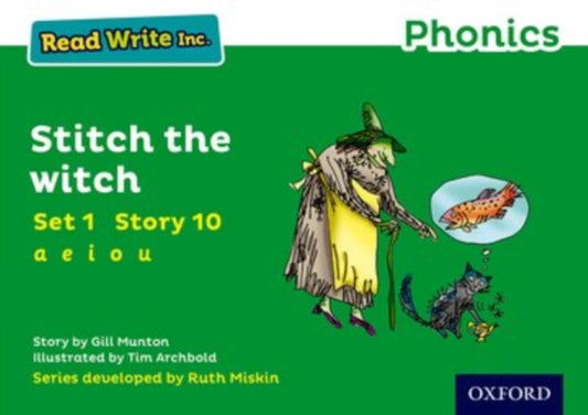 Read Write Inc. Phonics: Stitch the Witch (roheline komplekt 1 juturaamat 10)