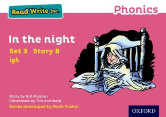 Book cover of: Read Write Inc. Phonics: In the Night (Pink Set 3 Storybook 8). By: Gill Munton