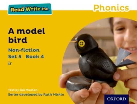 Book cover of: Read Write Inc. Phonics: A Model Bird (Yellow Set 5 Non-fiction 4). By: Gill Munton