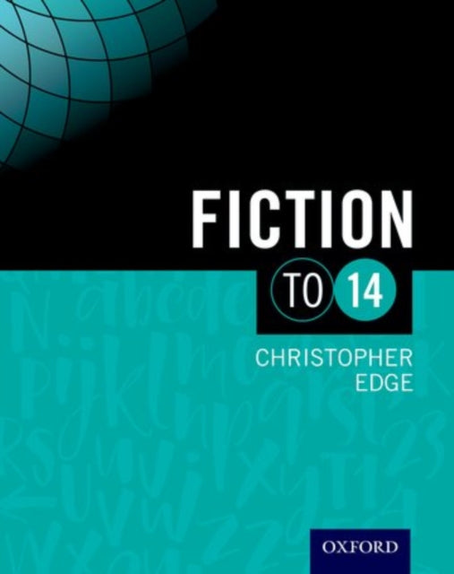 Book cover of: Fiction To 14 Student Book. By: Christopher Edge
