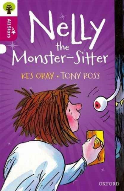 Book cover of: Oxford Reading Tree All Stars: Oxford Level 10 Nelly the Monster-Sitter. By: Kes Gray
