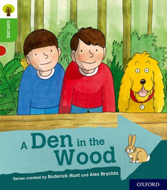 Book cover of: Oxford Reading Tree Explore with Biff, Chip and Kipper: Oxford Level 2: A Den in the Wood. By: Paul Shipton, Jeanne Willis