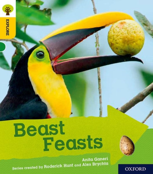 Oxford Reading Tree Explore with Biff, Chip and Kipper: Oxford Level 5: Beast Feasts 9780198396901 Anita Ganeri