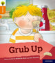 Book cover of: Oxford Reading Tree Explore with Biff, Chip and Kipper: Oxford Level 6: Grub Up. By: Roderick Hunt