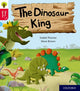 Book cover of: Oxford Reading Tree Story Sparks: Oxford Level 4: The Dinosaur King. By: Isabel Thomas