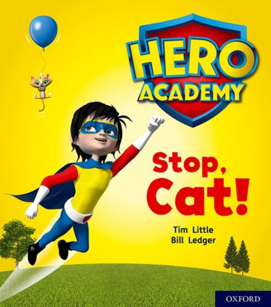 Hero Academy: Oxford Level 1+, Pink Book Band: Stop, Cat! 9780198415909 Tim Little