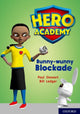 Book cover of: Hero Academy: Oxford Level 11, Lime Book Band: Bunny-wunny Blockade. By: Paul Stewart