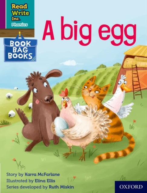Book cover of: Read Write Inc. Phonics: A big egg (Purple Set 2 Book Bag Book 2). By: Ruth Miskin