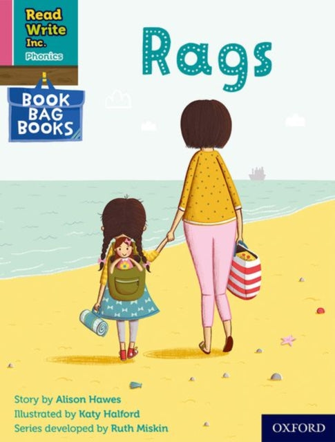 Book cover of: Read Write Inc. Phonics: Rags (Pink Set 3 Book Bag Book 3). By: Ruth Miskin