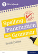 Get It Right: KS3; 11-14: Spelling, Punctuation and Grammar Workbook 3 9780198421559 Frank Danes