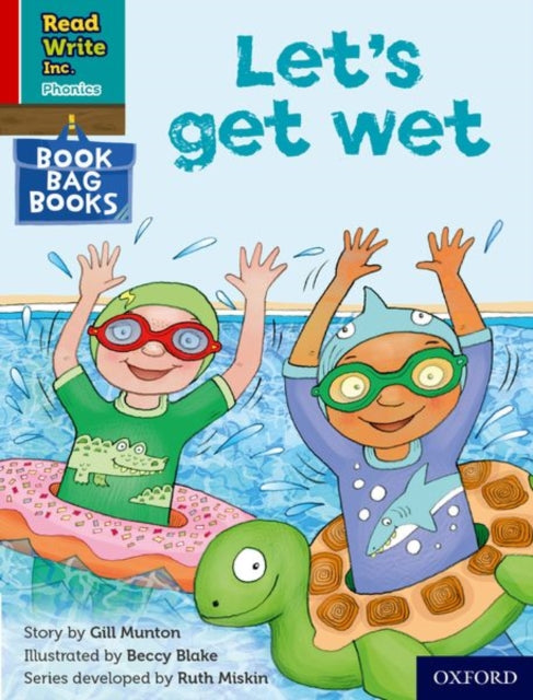 Book cover of: Read Write Inc. Phonics: Let's get wet (Red Ditty Book Bag Book 1). By: Ruth Miskin