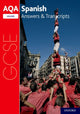 Book cover of: AQA GCSE Spanish: Key Stage Four: AQA GCSE Spanish Higher Answers & Transcripts. By: Oxford University Staff