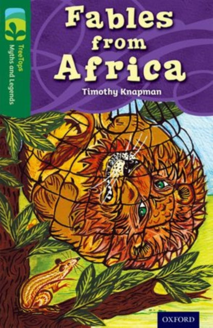 Book cover of: Oxford Reading Tree TreeTops Myths and Legends: Level 12: Fables From Africa