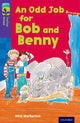 Book cover of: Oxford Reading Tree TreeTops Fiction: Level 11 More Pack A: An Odd Job for Bob and Benny