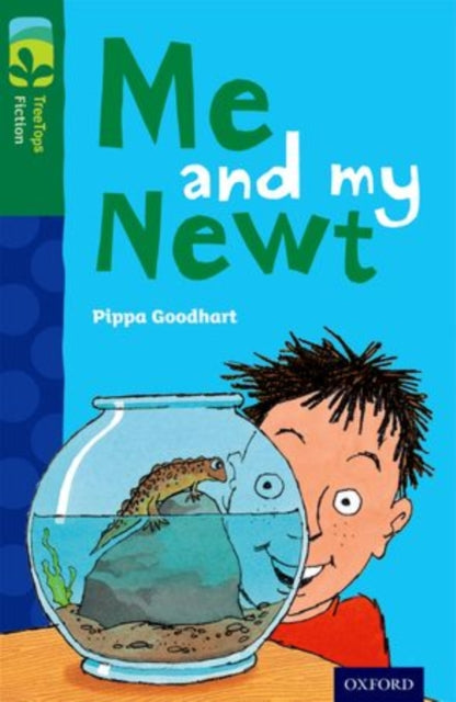 Book cover of: Oxford Reading Tree TreeTops Fiction: Level 12 More Pack B: Me and my Newt. By: Pippa Goodhart