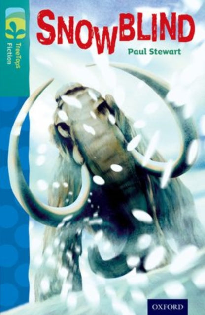 Book cover of: Oxford Reading Tree TreeTops Fiction: Level 16 More Pack A: Snowblind
