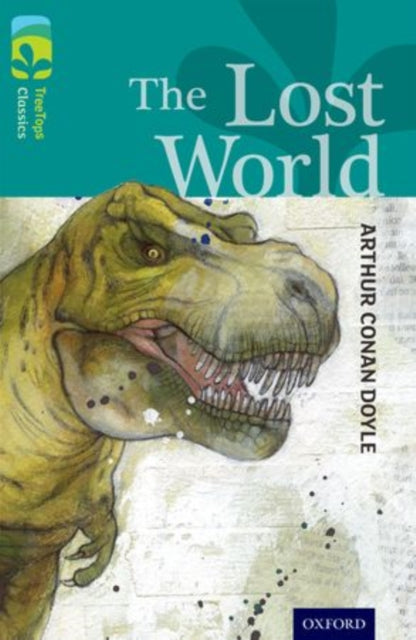 Book cover of: Oxford Reading Tree TreeTops Classics: Level 16: The Lost World