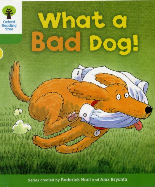 Book cover of: Oxford Reading Tree: Level 2: Stories: What a Bad Dog!