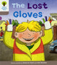 Book cover of: Oxford Reading Tree: Level 1: Decode and Develop: The Lost Gloves. By: Roderick Hunt
