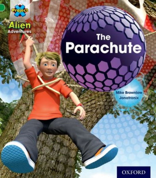 Book cover of: Project X: Alien Adventures: Green: The Parachute. By: Michael Brownlow