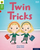 Book cover of: Oxford Reading Tree Word Sparks: Level 2: Twin Tricks. By: Alison Hawes